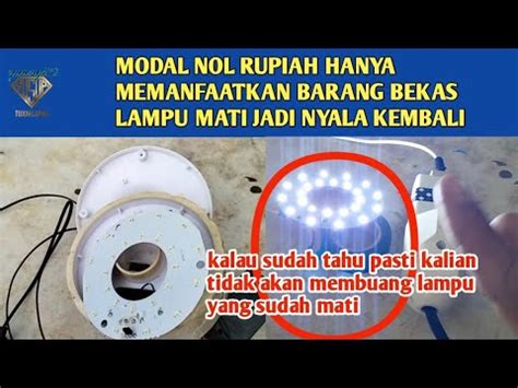 TIDAK DI SANGKA LAMPU MATI BISA HIDUP LAGI DENGAN MODAL NOL RUPIAH