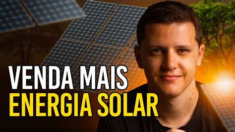 ESTRATÉGIA DE MARKETING E TRÁFEGO PARA VENDER ENERGIA SOLAR YouTube