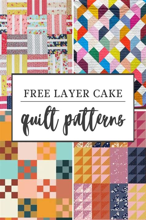 Free Layer Cake Quilt Patterns With Text Overlay That Reads Free Layer