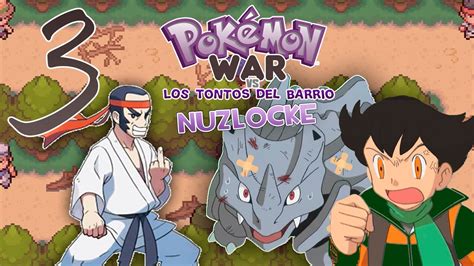 Pokémon War vs TdB Nuzlocke Parte 3 La Ruta Infernal Tengo Miedo