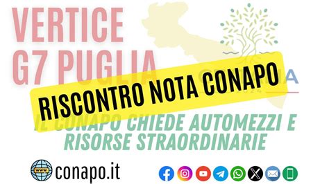 Vertice G7 Puglia La Risposta Alla Nota CONAPO In Merito Ad Automezzi