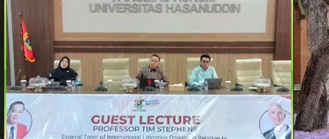 Fakultas Hukum Unhas Gelar Guest Lecture Hadirkan Professor University