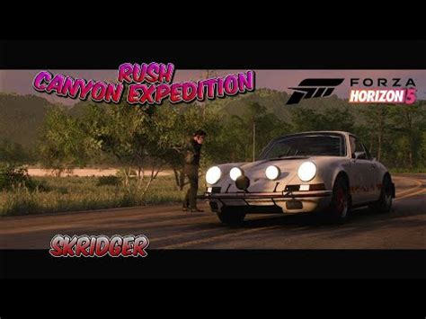 Canyon Expedition Rush Adventure Forza Horizon Youtube