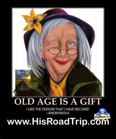 A T Old Lady Humor Old Age Humor Funny Old Lady Quotes