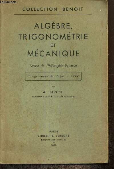 Algèbre trigonométrie et mécanique Classe de philosphie Sciences