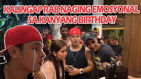 Kalingap Rab Naging Emosyonal Sa Kanyang Birthday May Espesyal Na