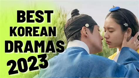 TOP 10 Best K Dramas Of 2023 Only The Best Dramas Drama Kdrama