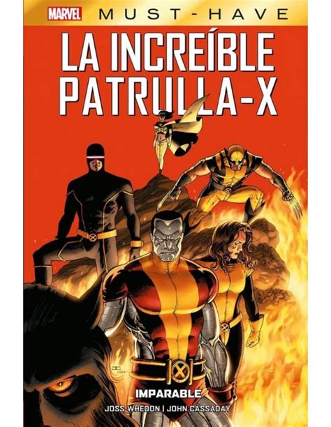 Comprar Marvel Must Have La Incre Ble Patrulla X Imparable Mil