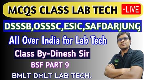 Live Mcqs Class For Lab Technician Dsssb Osssc Esic Safdarjung Vacancy