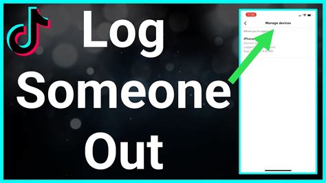 How To Log Someone Out Of Your Tiktok Account Youtube