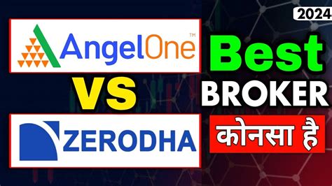 Zerodha Vs Angel One Demat Account Charges Angel One Vs Zerodha