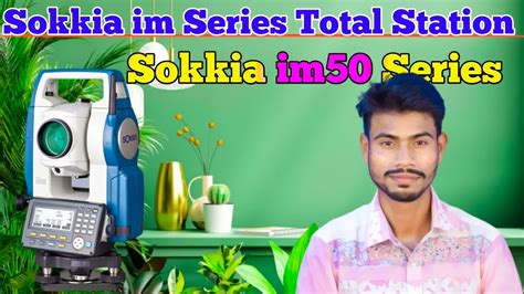 Sokkia Im Series Full Review Sokkia Im Series Total Station