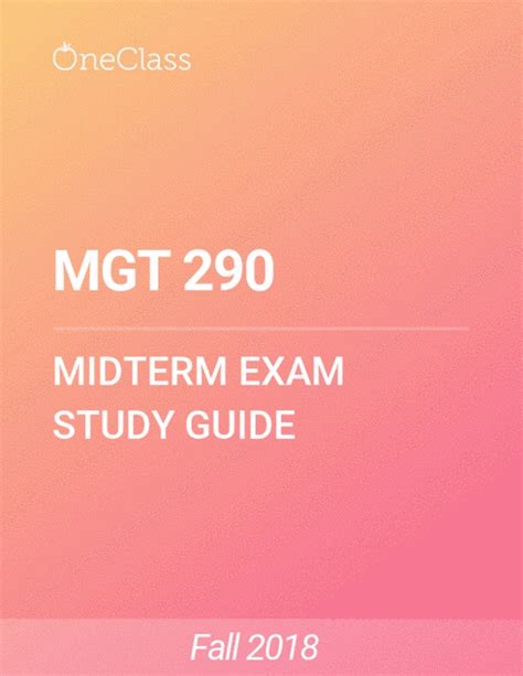 MGT 290 Study Guide Spring 2018 Comprehensive Midterm Notes Tor