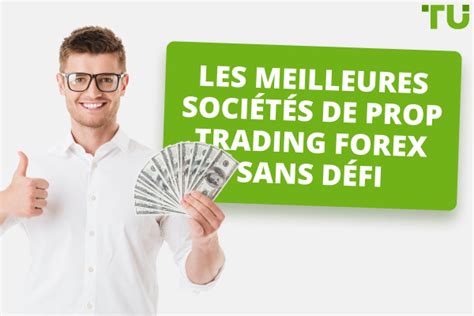 Top Des Soci T S De Prop Trading Sans Valuation Traders Union