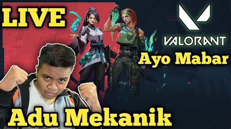 Ayo Mabar Membantai Atau Di Bantai Game Play Valorant Indonesia