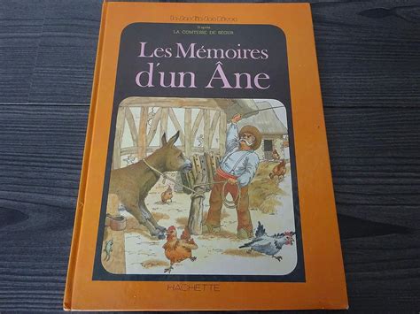 Les M Moires D Un Ne Dapr S La Comtesse De Segur Collection Le