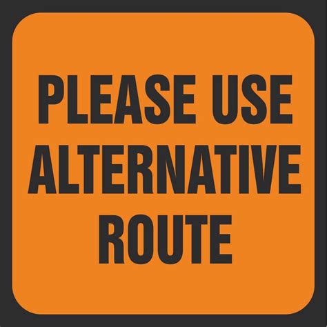 Please Use Alternative Route Signs | Road Traffic Management Signs