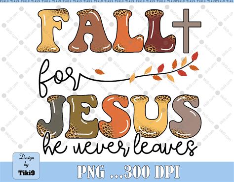 Fall For Jesus He Never Leaves Png Retro Leopard Fall Png Autumn