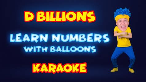 Learn Numbers With Balloons Karaoke D Billions Kids Songs Youtube