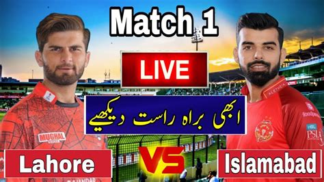 Live Psl 9 2024 Lahore Qalandars Vs Islamabad United 1st Match Live