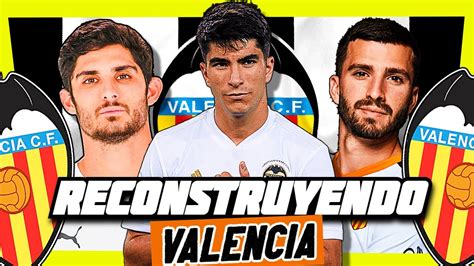 RECONSTRUYENDO Al Valencia Modo JEQUE Fifa 22 Modo Carrera EXPRESS