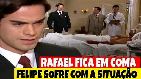 Alma G Mea Rafael Fica Em Coma Felipe Sofre Situa O Cap Tulo