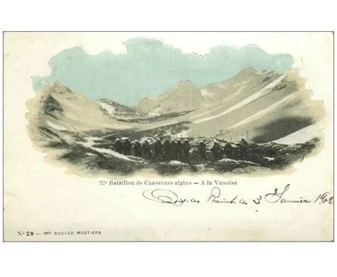 Carte Postale Ancienne La Vanoise Bataillon De Chasseurs Alpins