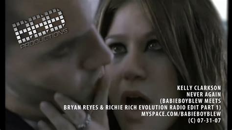 Kelly Clarkson Never Again BabieBoyBlew Meets Bryan Reyes Richie