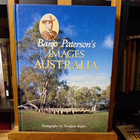 Banjo Patersons Images Of Australia By A B Paterson Tilbrook And Co