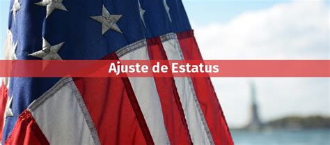 Ajuste De Estatus En Los Estados Unidos