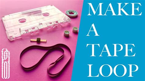 How To Make A Tape Loop A Tutorial On Cassette Loop Building And The Tools You Ll Need Youtube