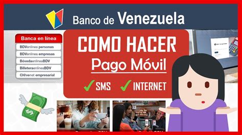 Cómo Hacer Pago Móvil del BANCO de VENEZUELA por SMS y BDV en Línea