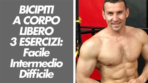 Bicipiti 3 Esercizi A Corpo Libero Facile Intermedio Difficile