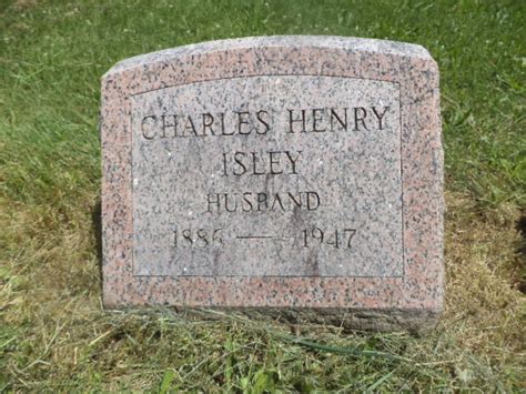 Charles Henry Isley 1886 1947 Find A Grave Memorial