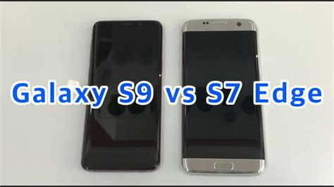 Samsung Galaxy S9 Vs S7 Edge Speed Test Comparison 갤럭시s9 Vs 갤럭시s7엣지 속도비교 테스트 Youtube