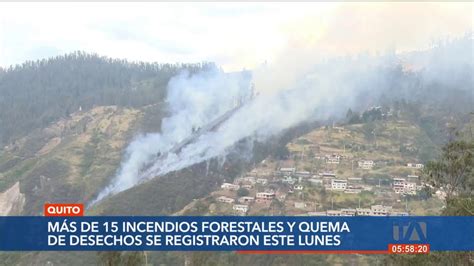 Quito Nuevamente Afectado Por Incendios Forestales YouTube