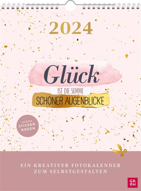 Fotokalender Glück ist Summe schöner Augenblicke 2024 DIY