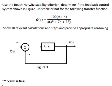 Solved Use The Routh Hurwitz Stability Criterion Determine Chegg