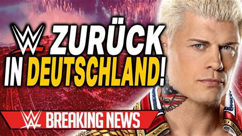 Wwe Kommt Zur Ck Nach Deutschland Wrestling Wwe Breaking News Youtube