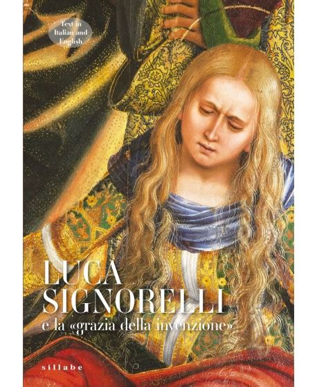 Luca Signorelli E La Grazia Dell Invenzione