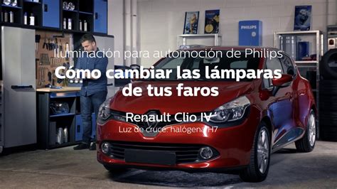 Tutorial Philips Vea Cómo Instalar Las Lámparas Philips En Los Faros En Un Renault Clio Youtube