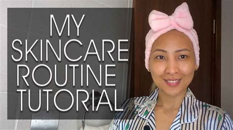 My Skin Care Routine Tutorial Youtube