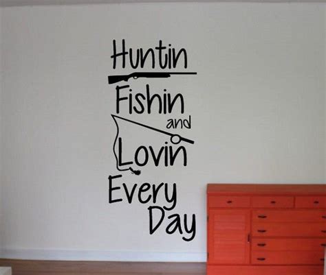 Hunting Fishing Quote Wall Sign Vinyl Decal Sticker Huntin Fishing