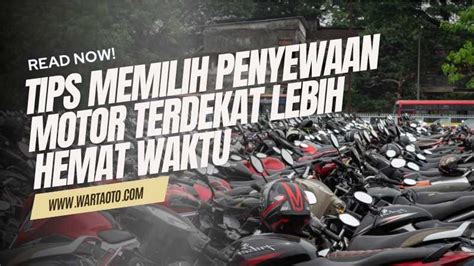 Tips Memilih Penyewaan Motor Terdekat Lebih Hemat Waktu