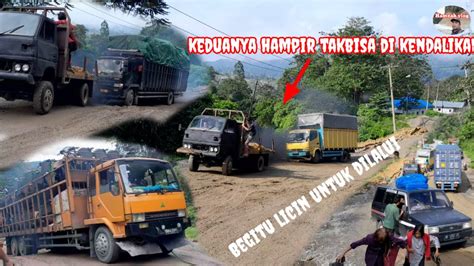 Menantang Bahaya Di Tanjakan Licin Truck Banyak Mundur Youtube