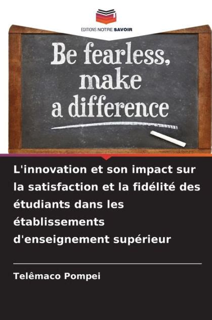 L innovation et son impact sur la satisfaction et la fidÃlitÃ des Ã