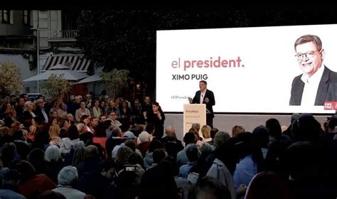 Puig escoge El president como lema de una campaña centrada en su