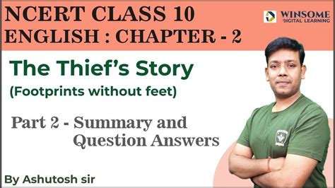 Class 10 English Chapter 2 The Thief S Story Part 2 Story