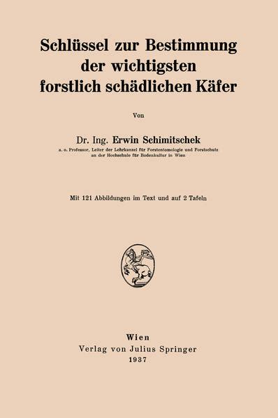 Schlüssel zur Bestimmung der wichtigsten forstlich schädlichen Käfer