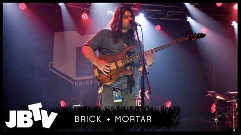 Brick And Mortar Heatstroke Live Jbtv Youtube